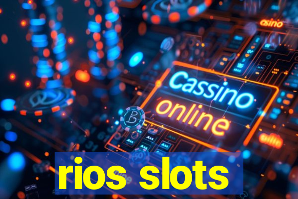 rios slots